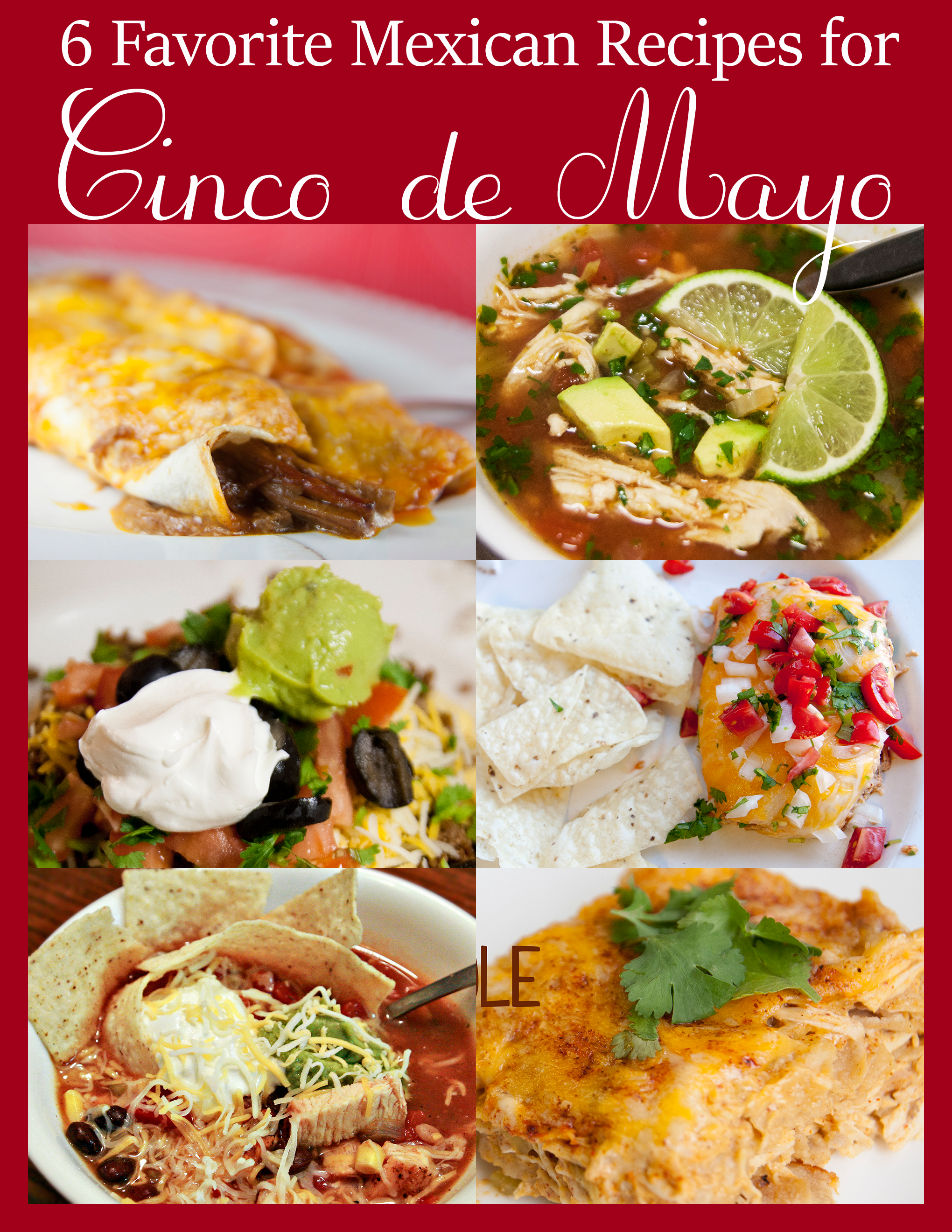 6 Favorite Mexican Recipes For Cinco De Mayo