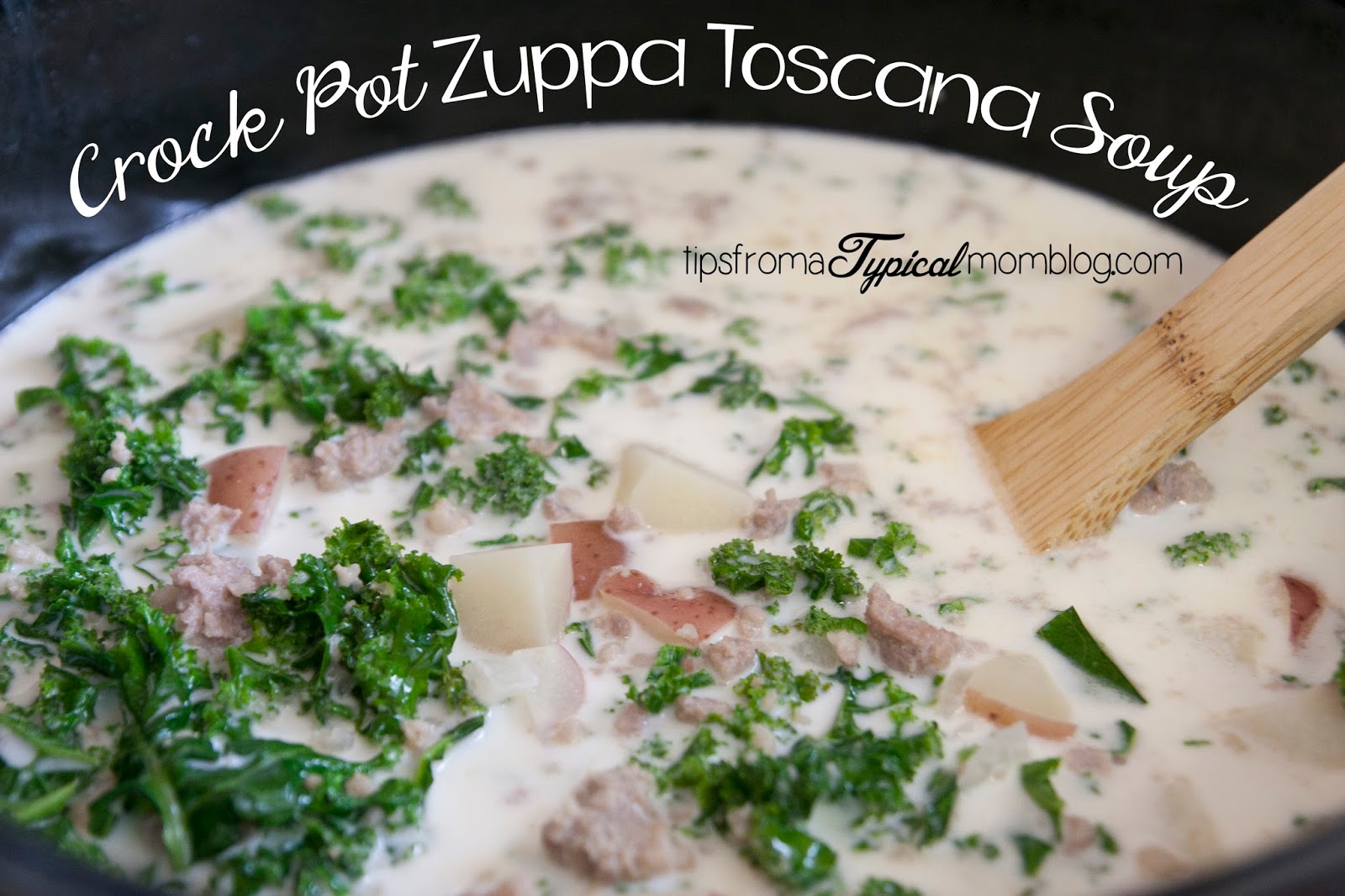 Crock Pot Zuppa Toscana Soup Copy Cat Tips from a Typical Mom