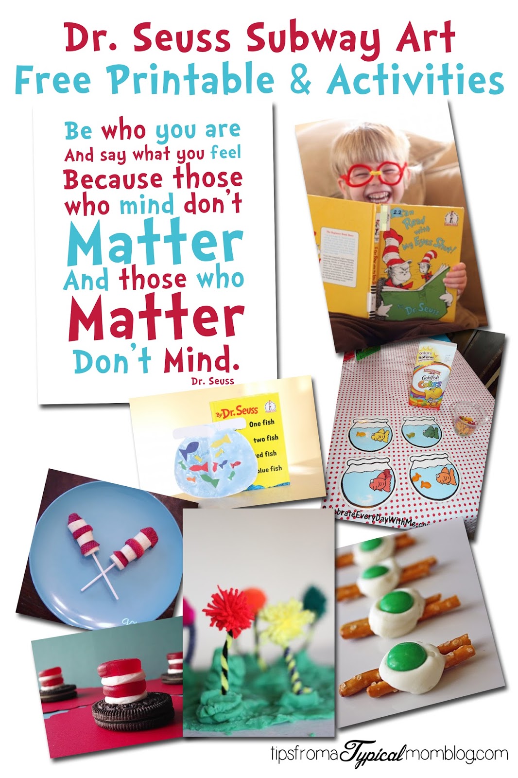 Free Printable Dr. Seuss Quote and a Round Up of fun recipes and activities for Dr. Seuss Birthday on March 2. From Tips From a Typical Mom