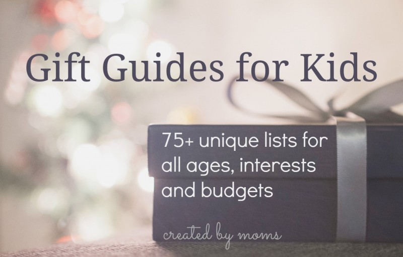 75 Gift Guides for Kids