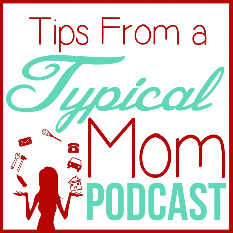 Tips From a Typical Mom Podcast logo