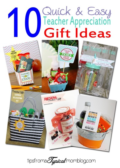 10 Quick & Easy End of Year Teacher Gift Ideas