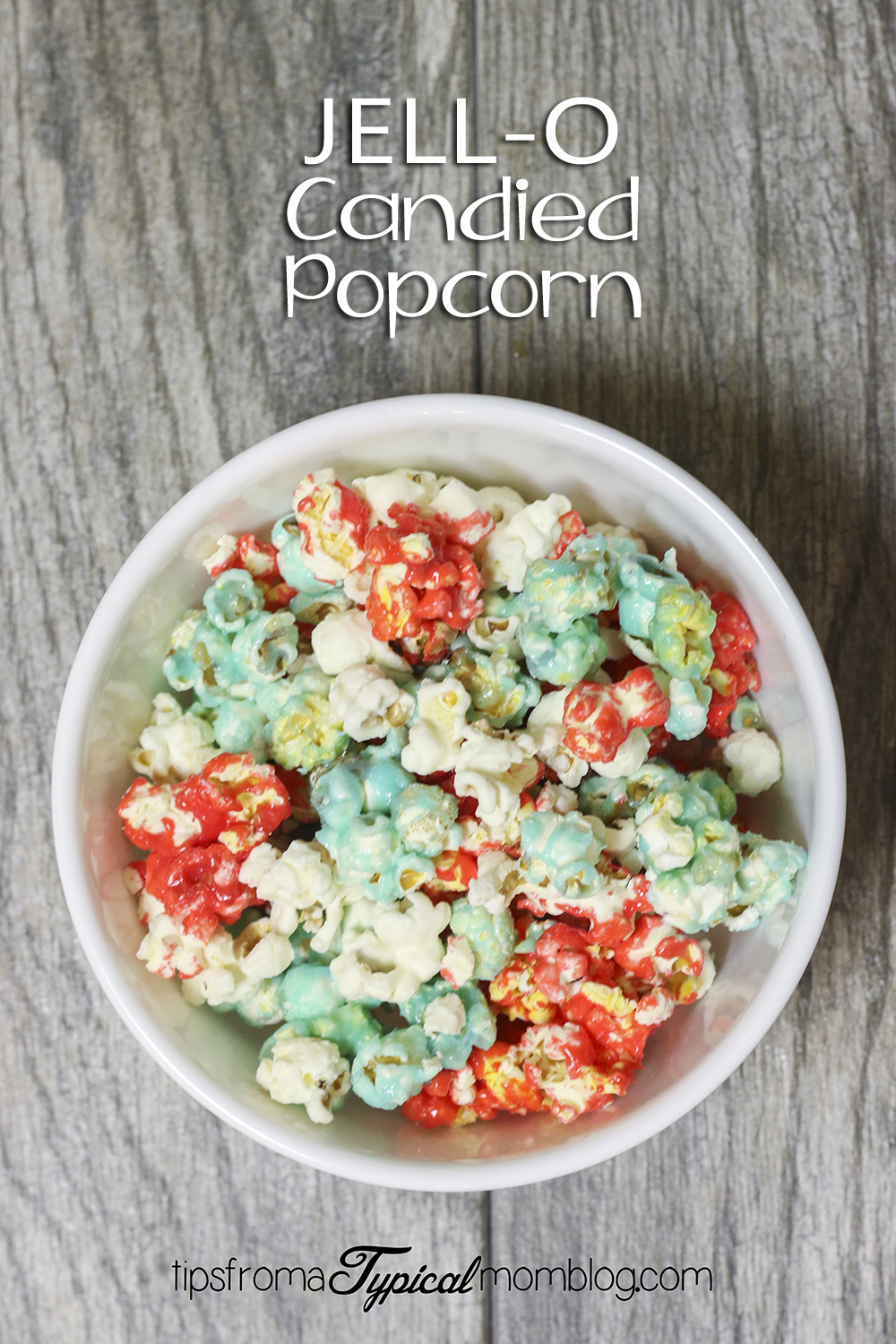 Red, White & Blue Jello Candied Popcorn- 4th of July