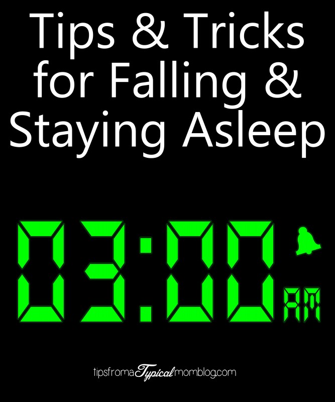 Tips and Tricks for Falling and Staying Asleep