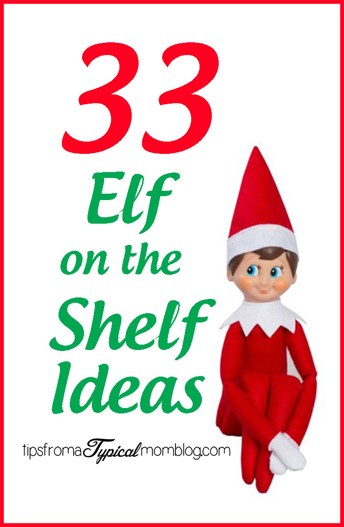 33 Creative Elf on the Shelf Ideas