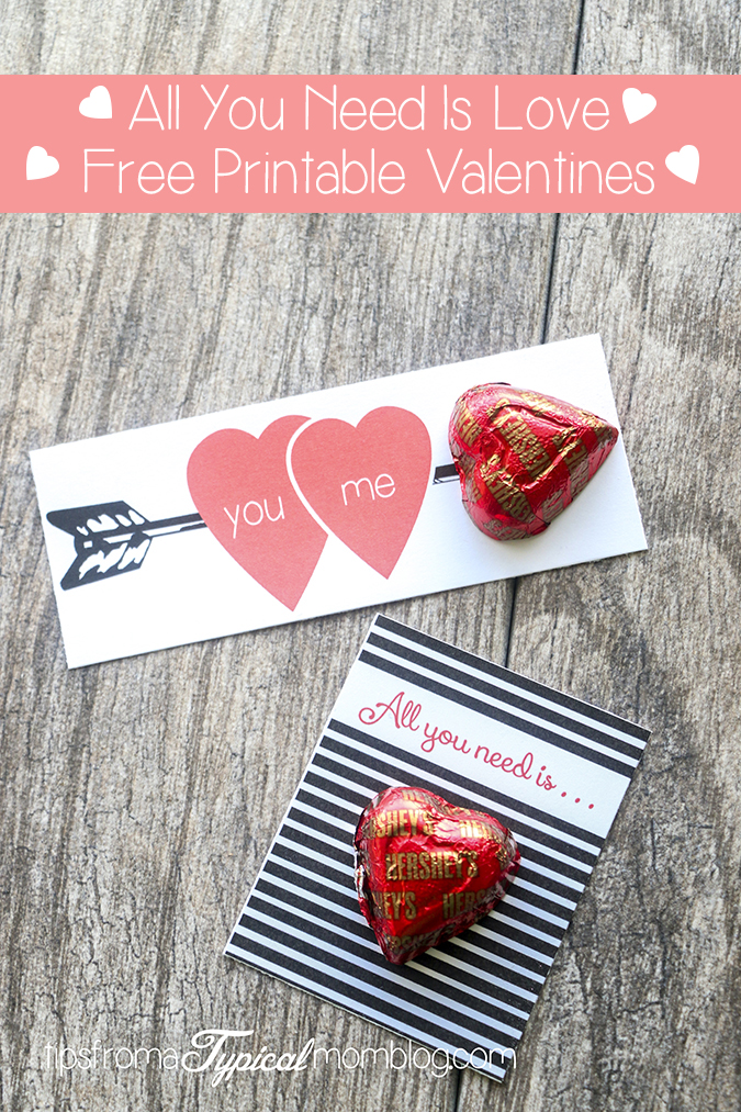 All You Need Is Love- Free Printable Valentines