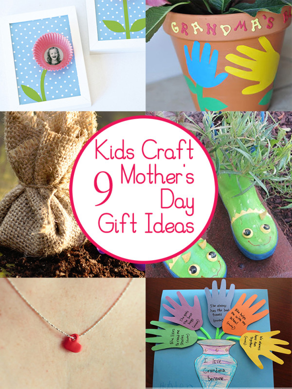 9 Kids Craft Mother's Day Gift Ideas