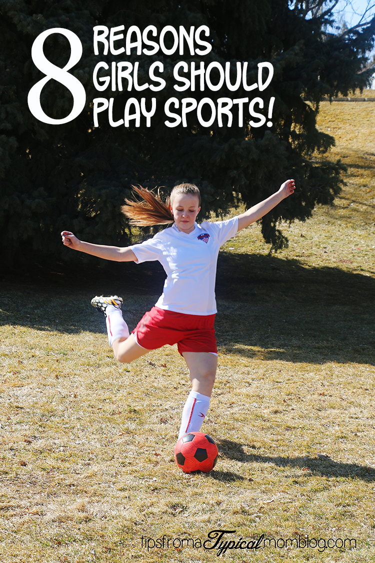 8 Reasons Girls Should Play Sports