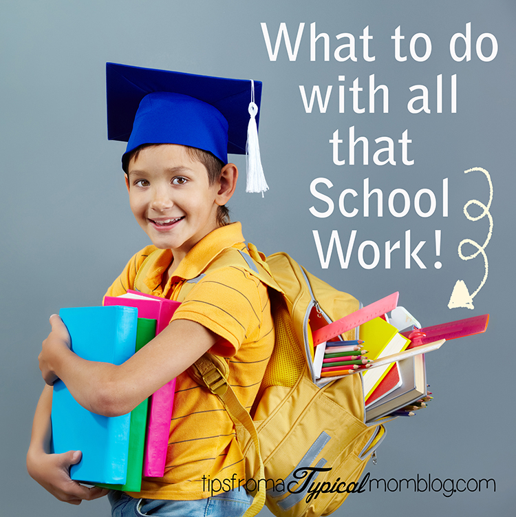 What to do with all that School Work at the End of the School Year