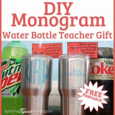 DIY Monogram Water Bottle Teacher Gift Idea