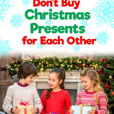 Why Our Kids Don't Buy Each Other Christmas Presents