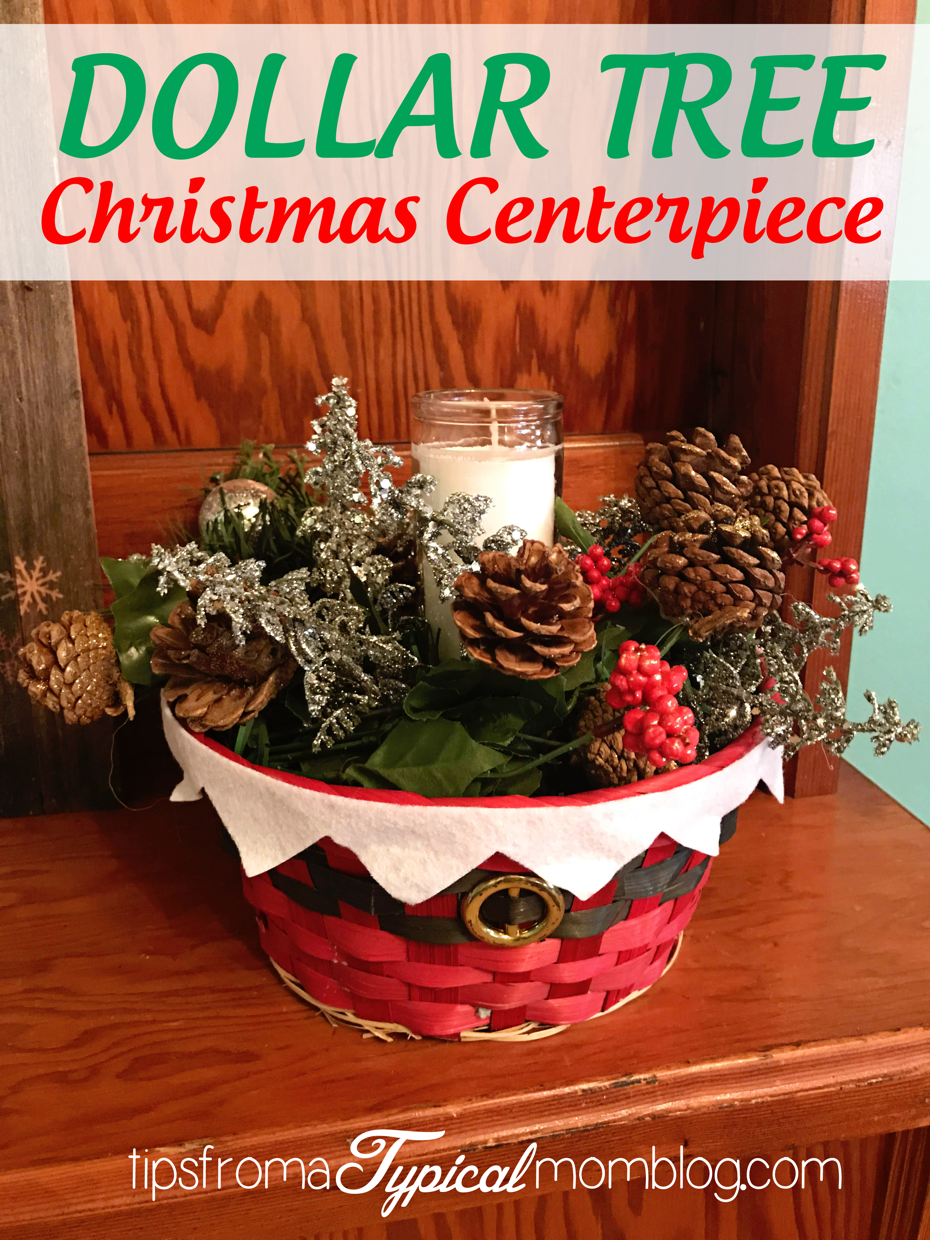 https://www.tipsfromatypicalmomblog.com/wp-content/uploads/2018/11/Dollar-Tree-Christmas-Centerpiece.jpg