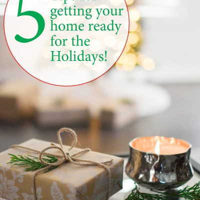 5 Tips for Getting Your Home Ready for the Holidays